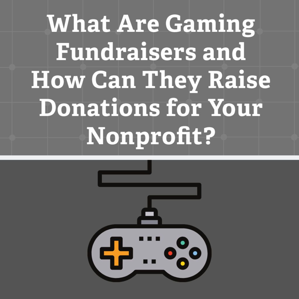 gaming for a cause how charitable organizations are using video games to raise funds