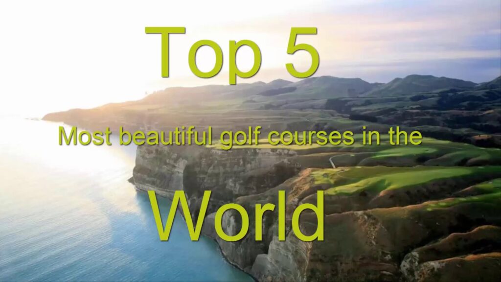 5 of the best golf courses in the world