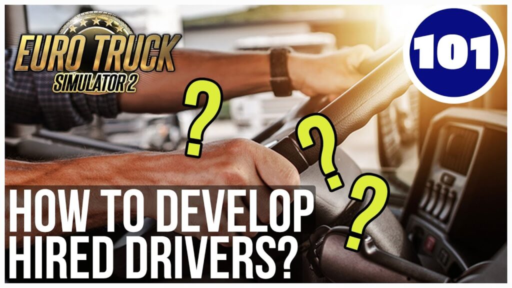 driving 101 tips and tricks for playing euro truck simulator 2