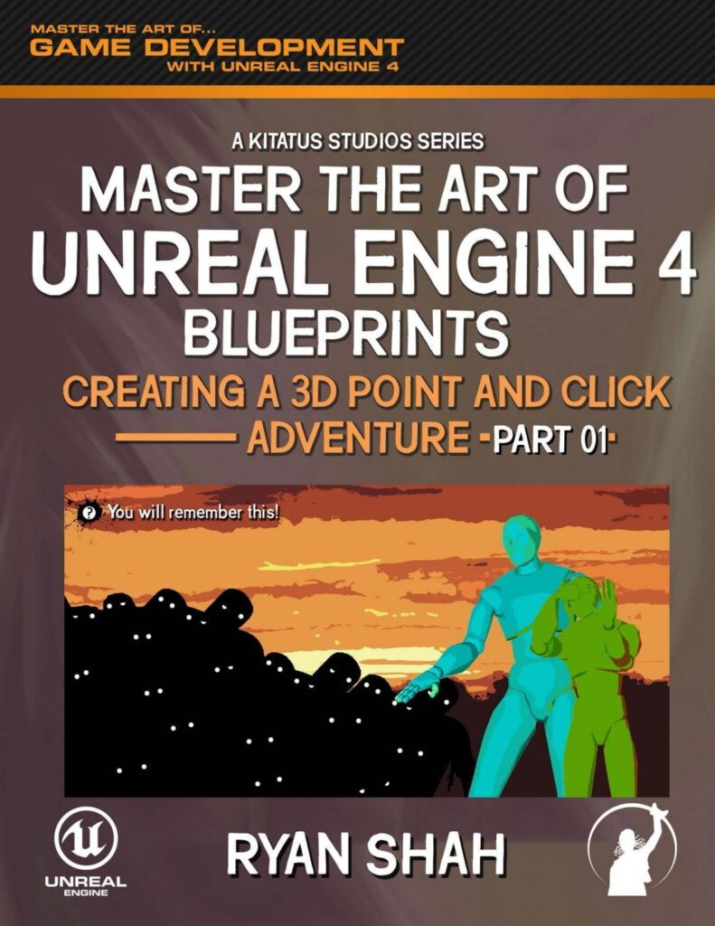 master the art of game development with unreal engines blueprint visual scripting