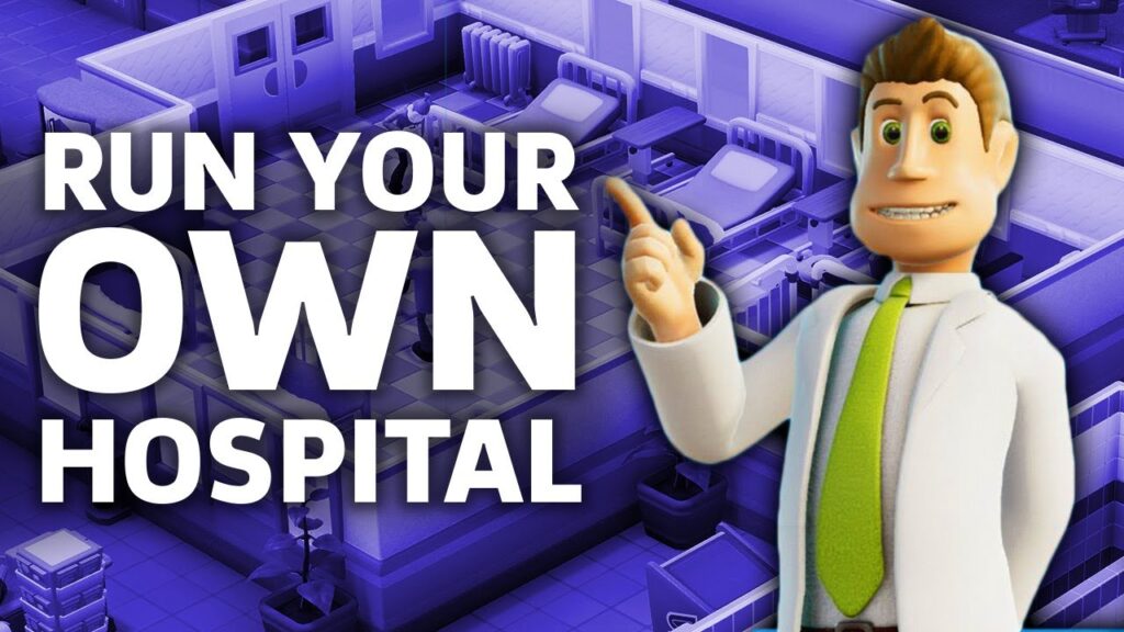 run your own hospital in two point hospital