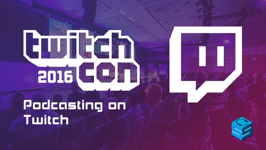 twitchcon 2021 streamer panels and workshops offer tips on growing audiences